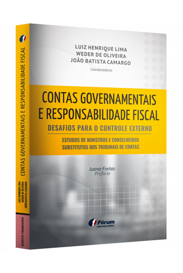 CONTAS GOVERNAMENTAIS E RESPONSABILIDADE FISCAL Desafios para o Controle Externo Estudo de Ministros e Conselheiros Substitutos dos Tribunais de Contas